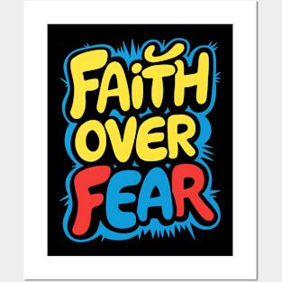 Faith Over Fear Posters and Art